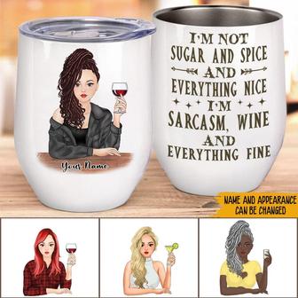 I'm Sarcasm Wine And Everything Fine Custom Wine Tumbler - Thegiftio UK