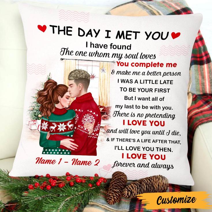 Personalized Christmas Couple Pillow The Day I met You Love Forever Gift For Lovers Boyfriend Girlfriend Husband And Wife
