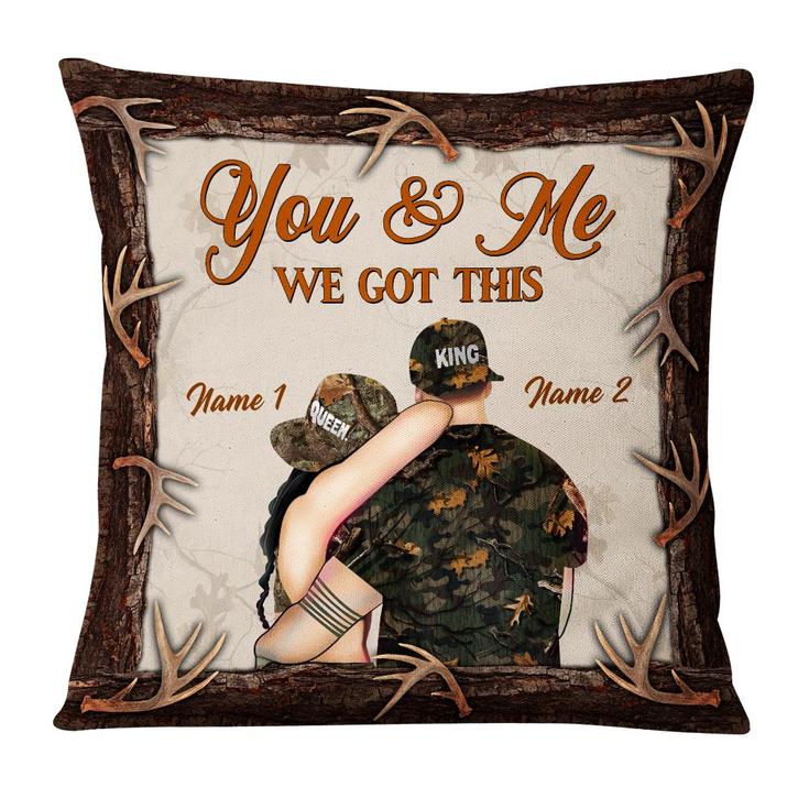 Personalized Deer Hunting Couple You And Me We Got This Pillow