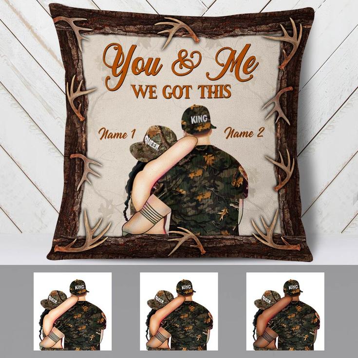 Personalized Deer Hunting Couple You And Me We Got This Pillow
