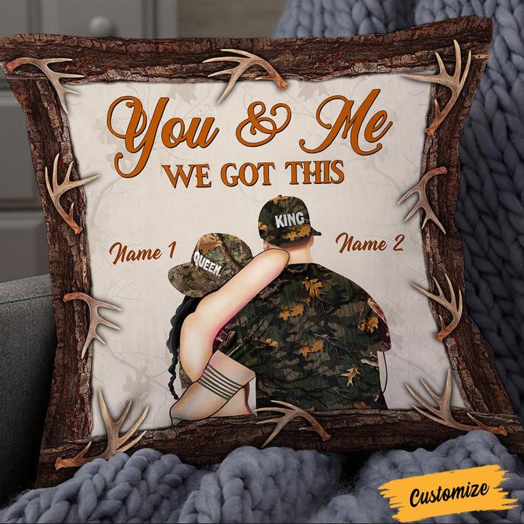 Personalized Deer Hunting Couple You And Me We Got This Pillow