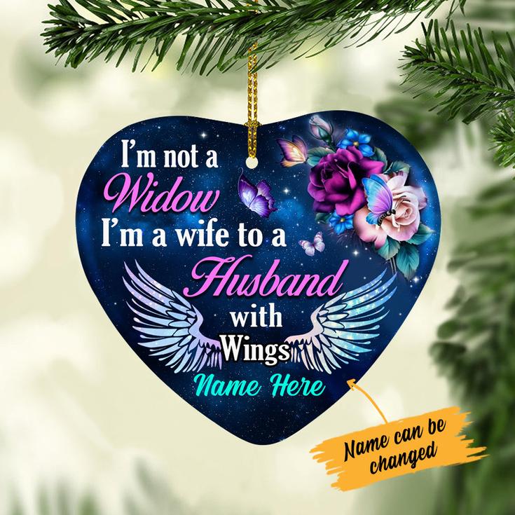 Personalized Memorial Ornament For Husband, Memory Christmas Ornament, I Am Not A Widow I'm A Wife To A Husband With Wings Heart Ornament
