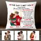 Personalized Christmas Couple Pillow The Day I met You Love Forever Gift For Lovers Boyfriend Girlfriend Husband And Wife