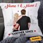 Personalized Couple Together Since Pillow