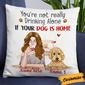 Personalized Gift For Dog Lovers, Dog Lady Gift, Christmas Gift, Dog Mom Not Drinking Alone Pillow