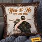 Personalized Deer Hunting Couple You And Me We Got This Pillow