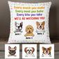Personalized Dog Mom Gifts, Every Snack You Make Every meal you bake Pillow