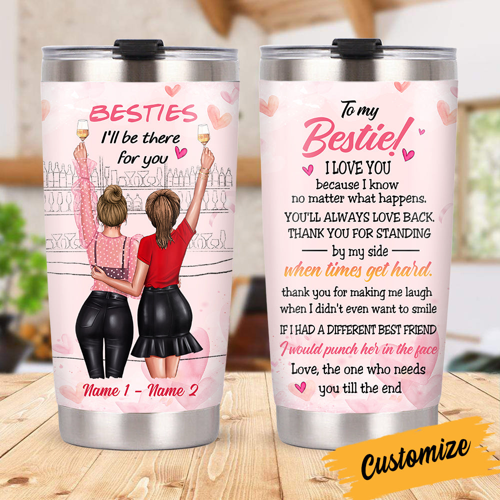 Personalized Friends Be There For You Steel Tumbler