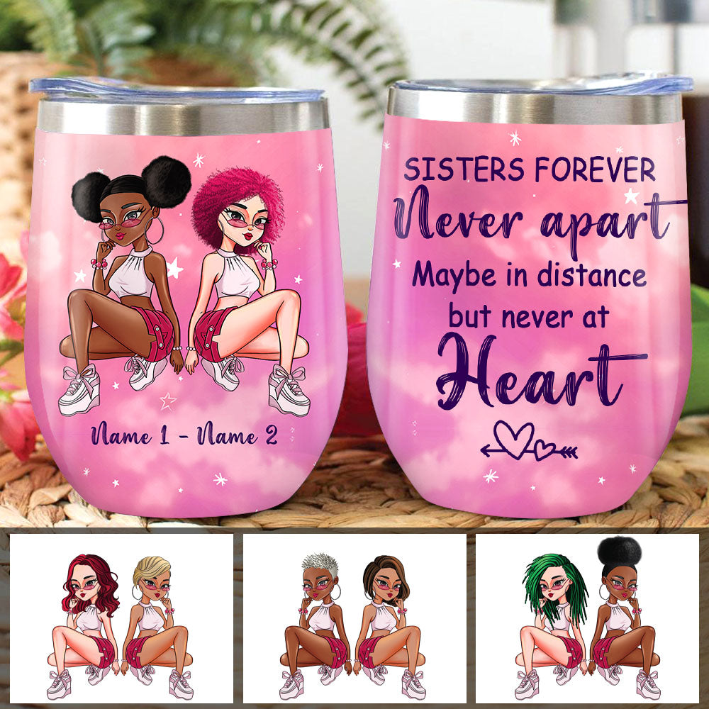 Personalized Friends Sister Close At Heart Wine Tumbler