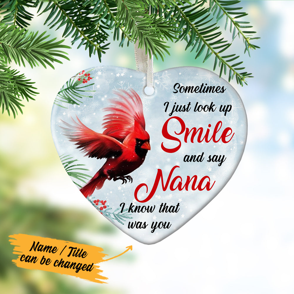 Personalized Christmas Memorial Gift, Cardinal Memorial Sometimes I Just Look Up Smile and Say I Know That Was You Heart Ornament