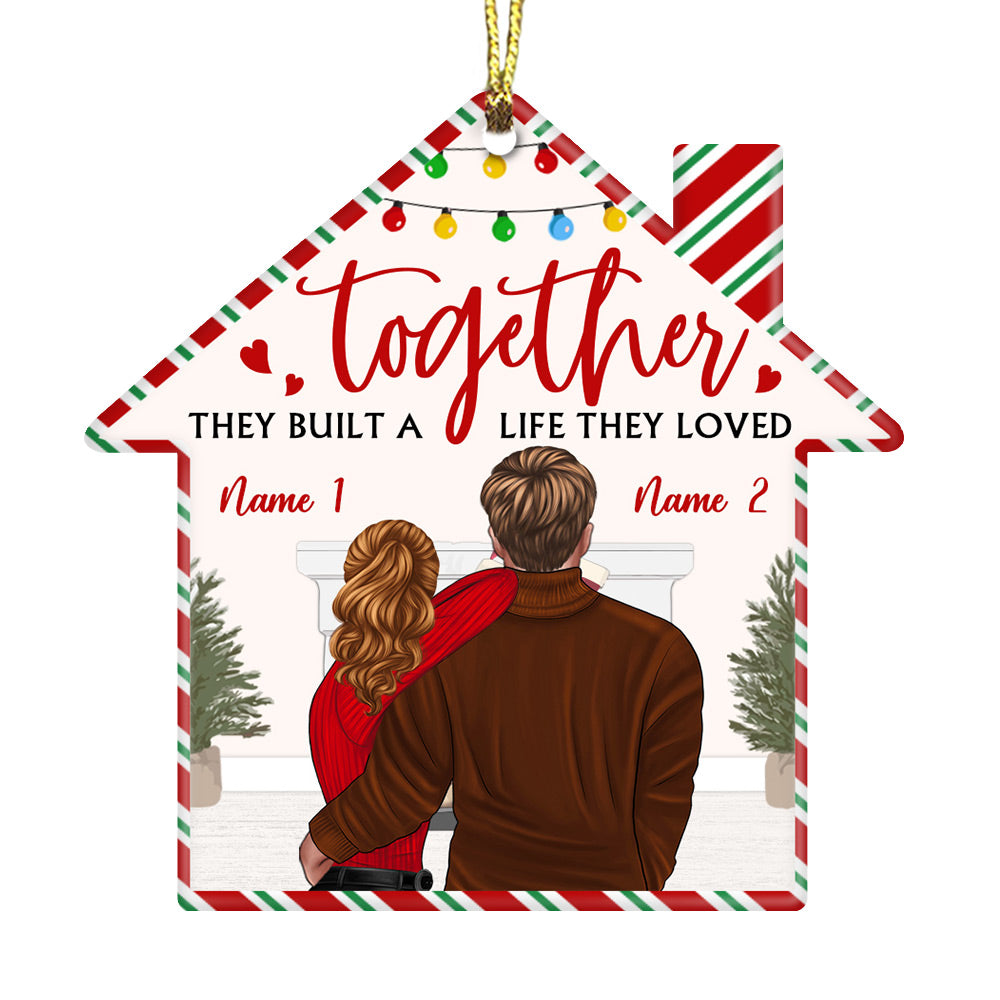 Personalized Couple Together They Built A Life Christmas House Ornament - Thegiftio