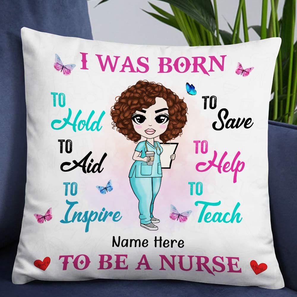 Personalized I Was Born To Be A Proud Nurse To Save To Aid Pillow