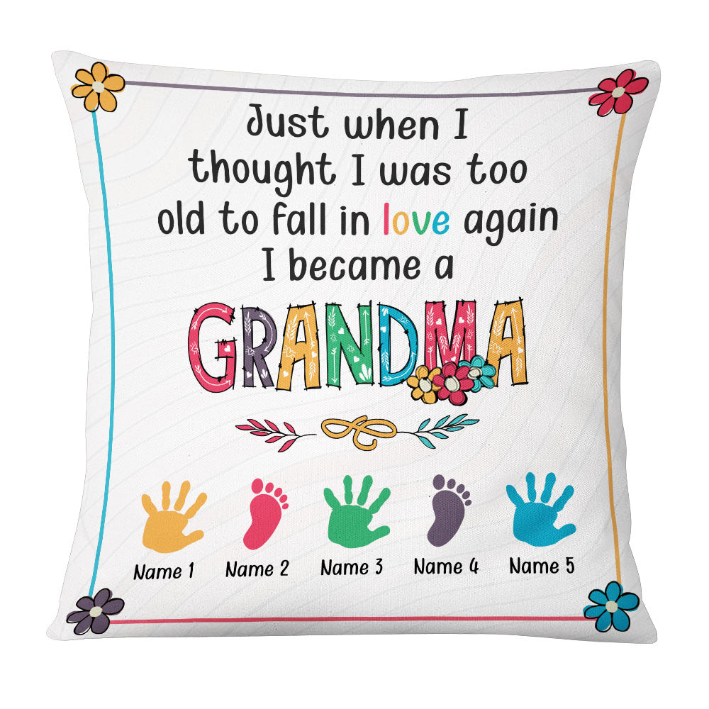 Personalized Fun Gifts From Grandchild, Gift For Grandma, Grandmother, Just When I Thought I Was Too Old Pillow