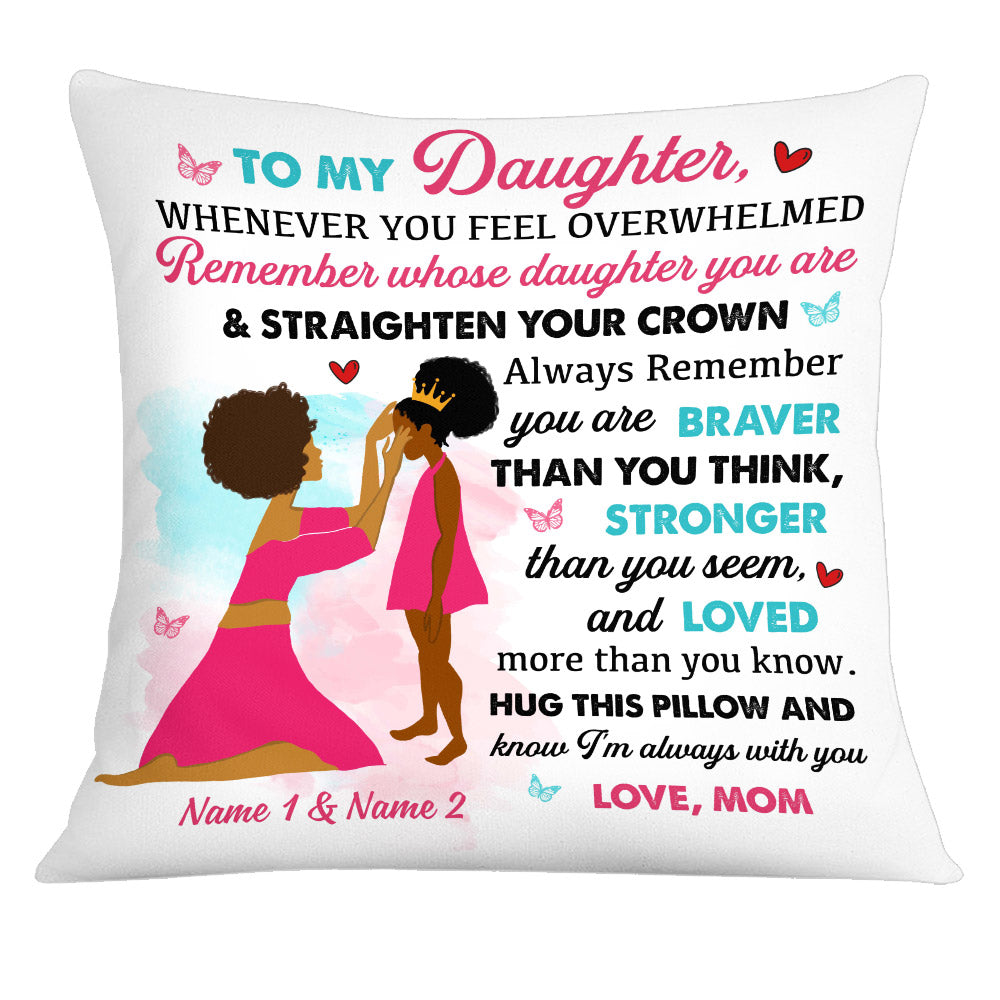 Personalized Daughter Pillow, To My Daughter, Daughter Pillow, Whenever You Feel Overwhelmed Remember Whose Daughter You Are Pillow - Thegiftio UK