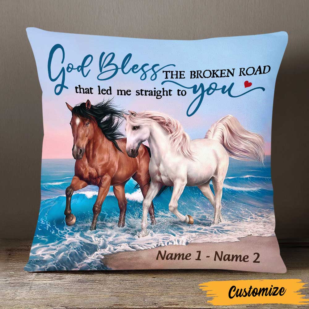 Personalized Horse Couple Love, God Blessed The Broken Road Pillow