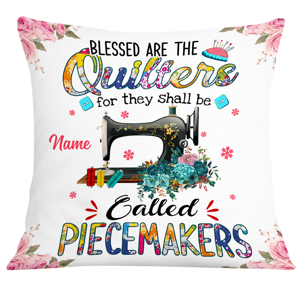 Personalized Love Quilting, Quilter Gift, Quilting Gift Idea, Mom Quilt Gift, Blessed Are The Quilters Love Sewing Quilting Pillow - Thegiftio UK