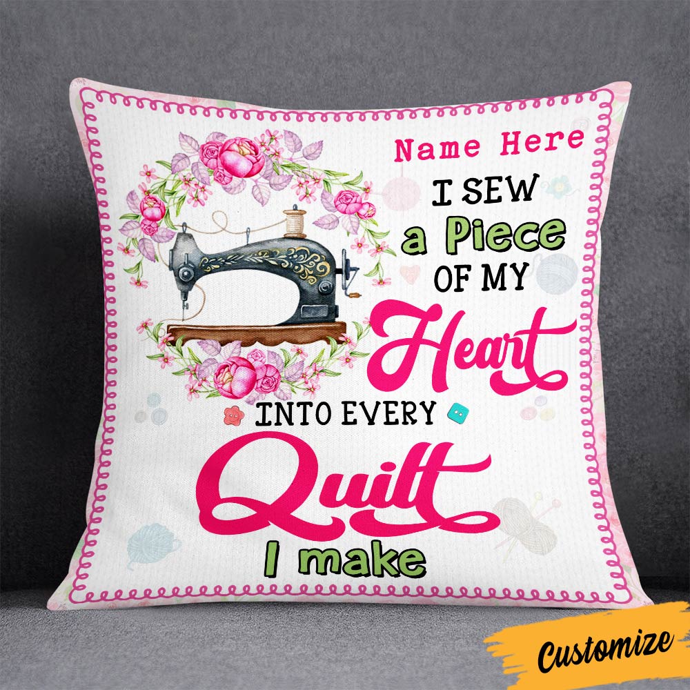 Personalized Quilt Gift, Love Quilting, Quilter Gift, I Sew A Piece Of My Heart Pillow