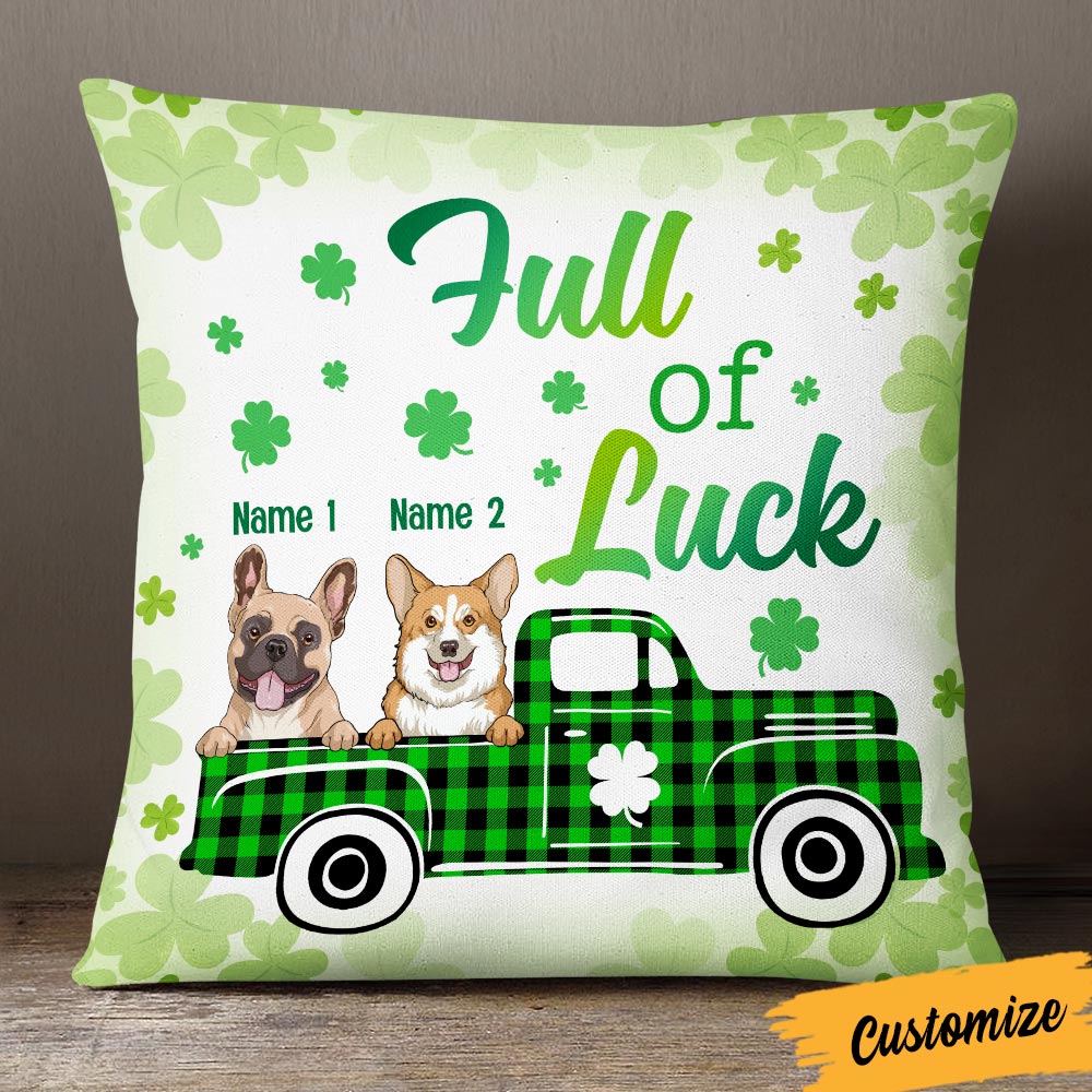 Personalized Patrick's Day Dog Gift, Truck Full Of Luck, Four Leaf Clover Pillow