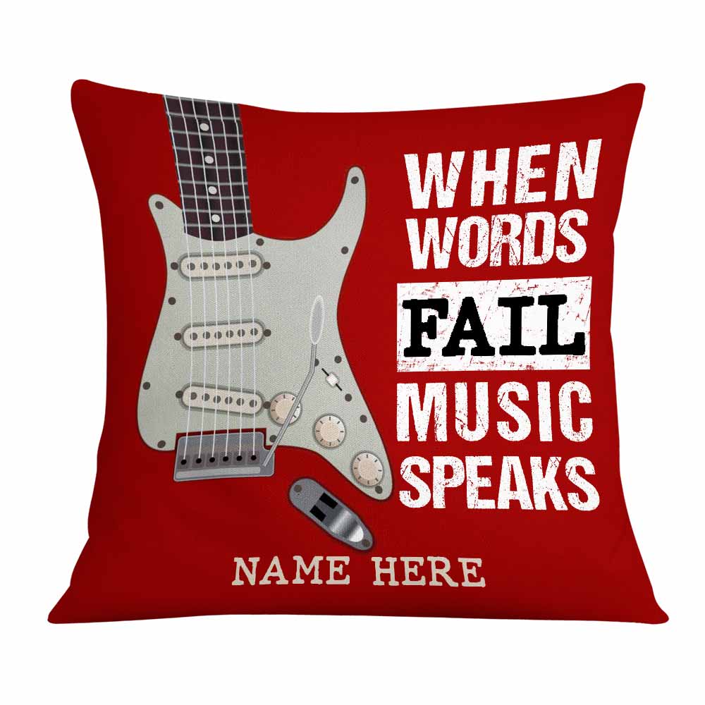 Personalized Gift For Guitar Lover, Where Words Fail Music Speaks To The Soul Pillow - Thegiftio