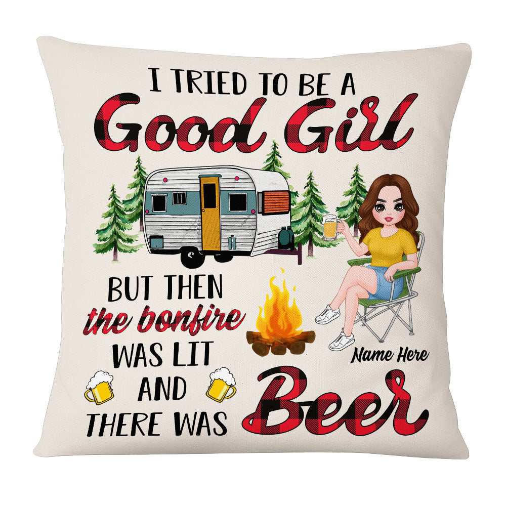 Personalized Gift For Camping Lovers, I Tried To Be A Good Girl But The Bonfire Was Lit And There Was Beer Pillow - Thegiftio UK