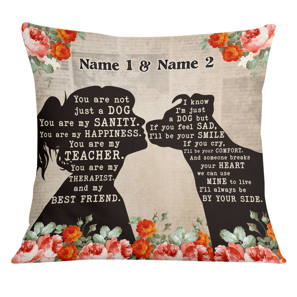 Personalized Gift For Dog Mom, Dog Lover Gift, You Are Not Just A Dog You Are My Sanity Pillow - Thegiftio UK