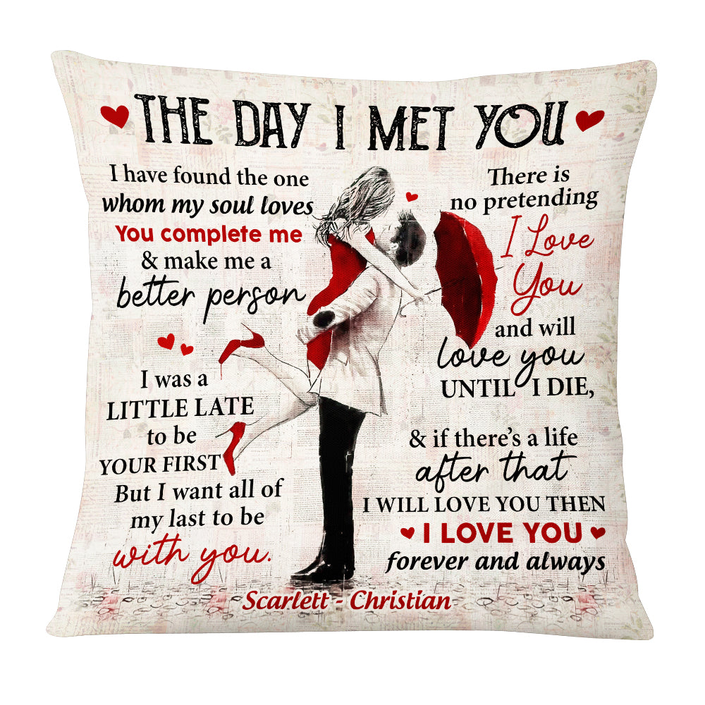Personalized Husband Wife Couple Gifts, The Day I Met You I Love You Forever And Always Pillow - Thegiftio UK
