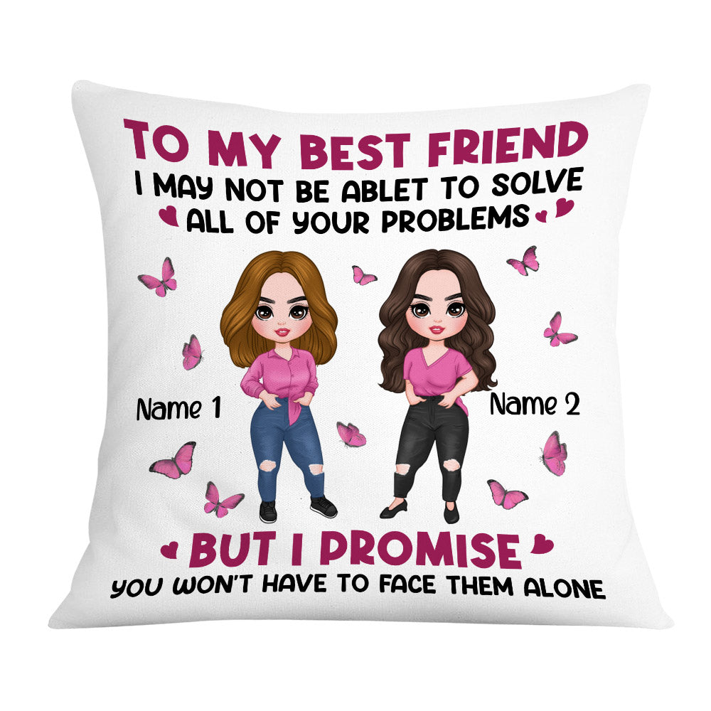 Personalized Best Friend Gifts, I May Not Be Able To Solve All Of Your Problems Pillow - Thegiftio UK