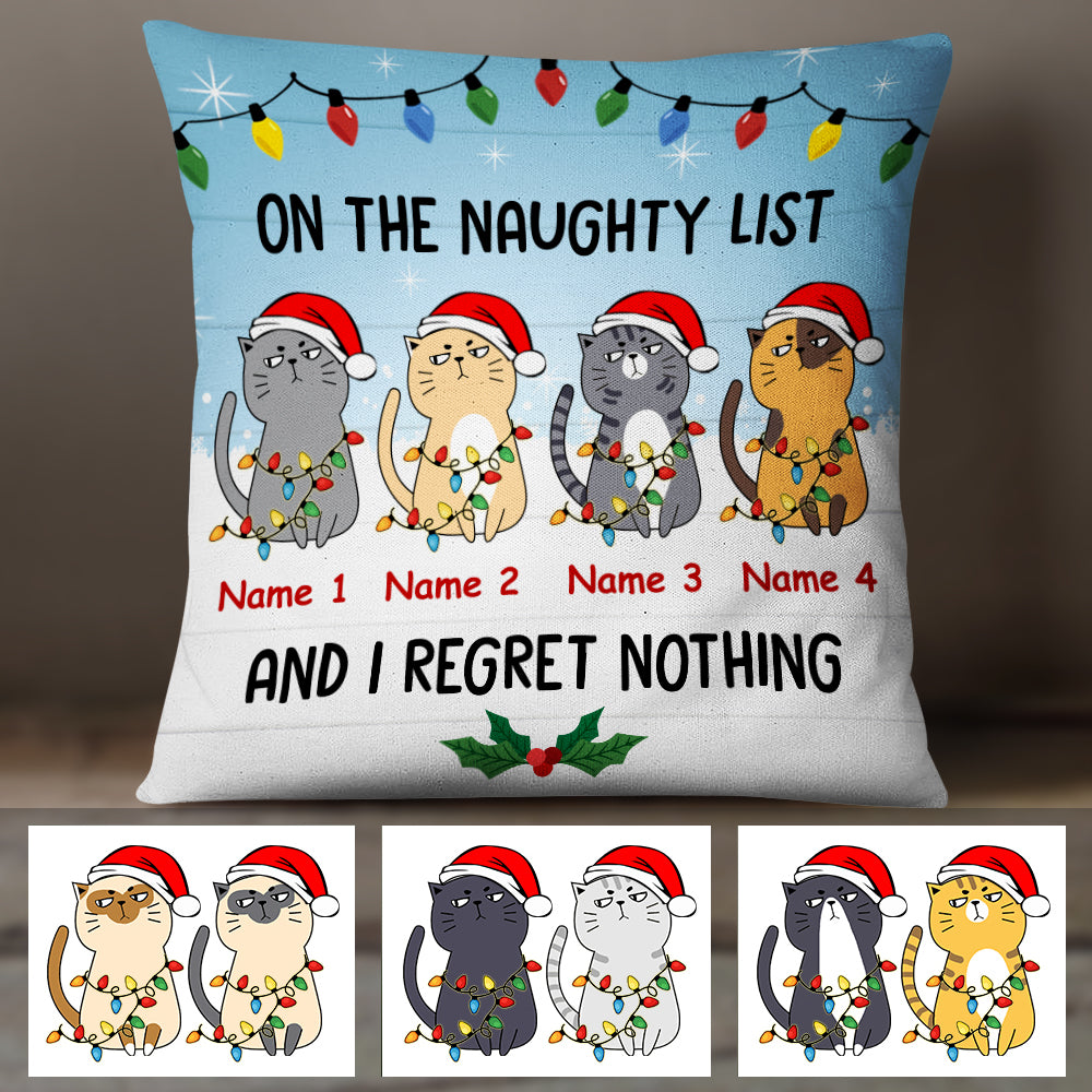Personalized On The Naughty List Cats Regret Nothing Pillow - Thegiftio UK