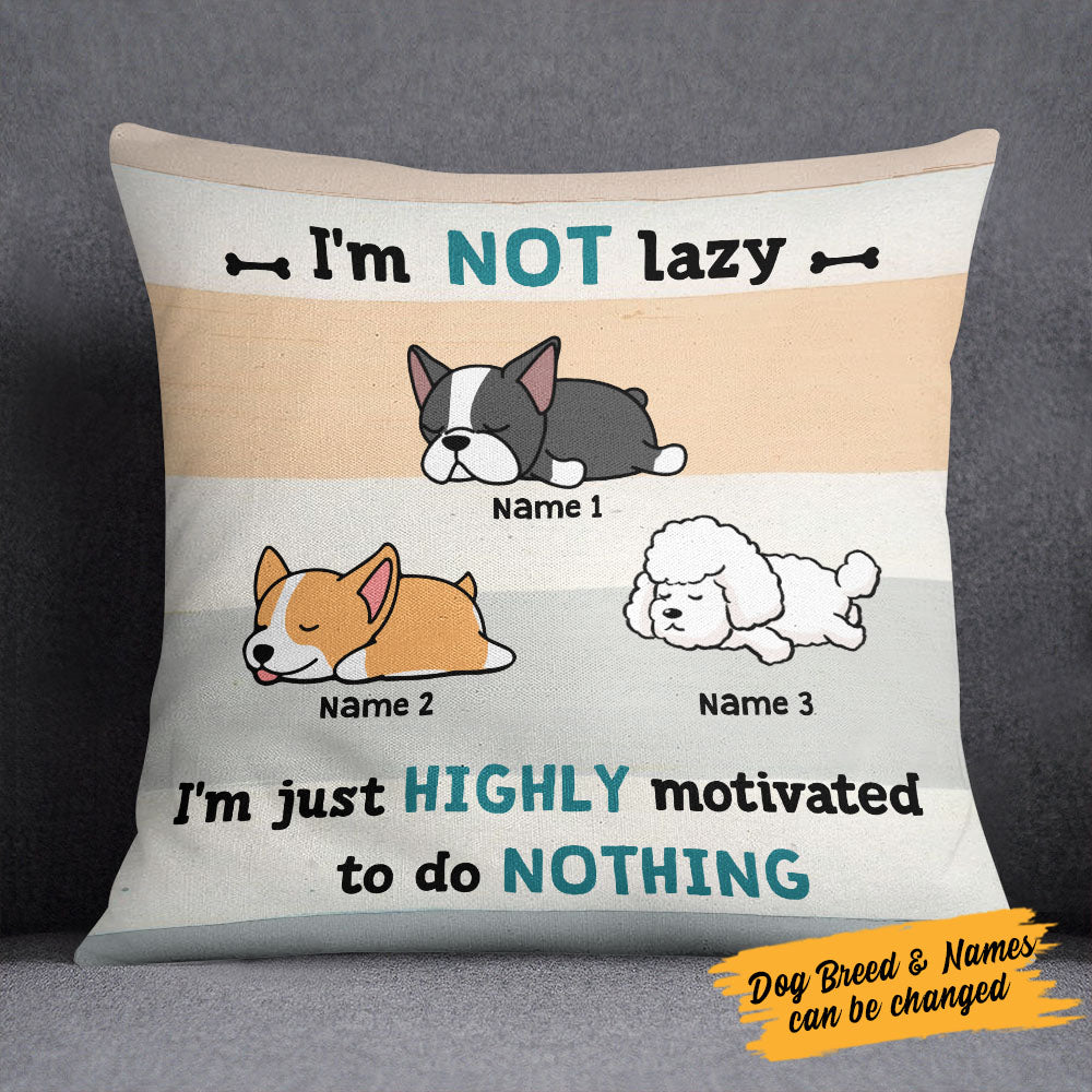 Personalized I'm Not Lazy Dog  Pillow