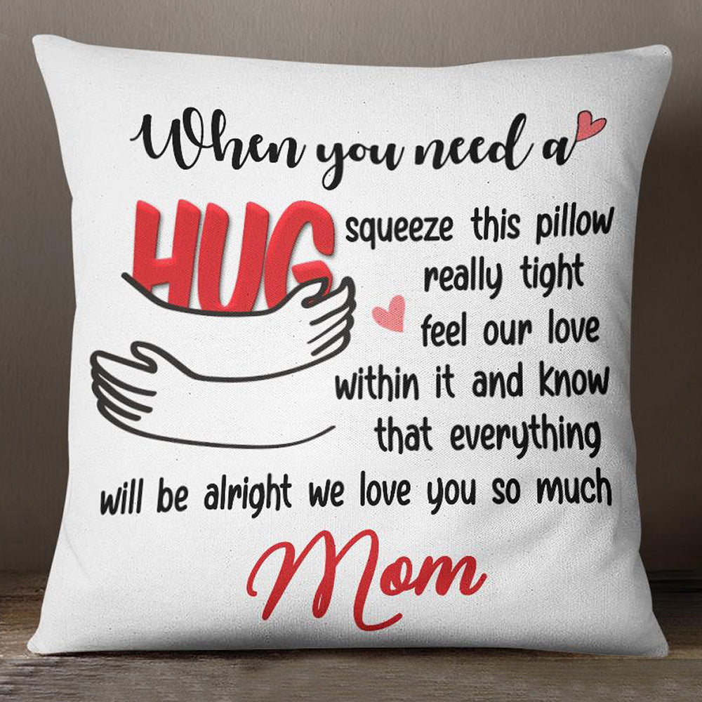 Personalized Grandma When You Need A Hug Pillow - Thegiftio UK