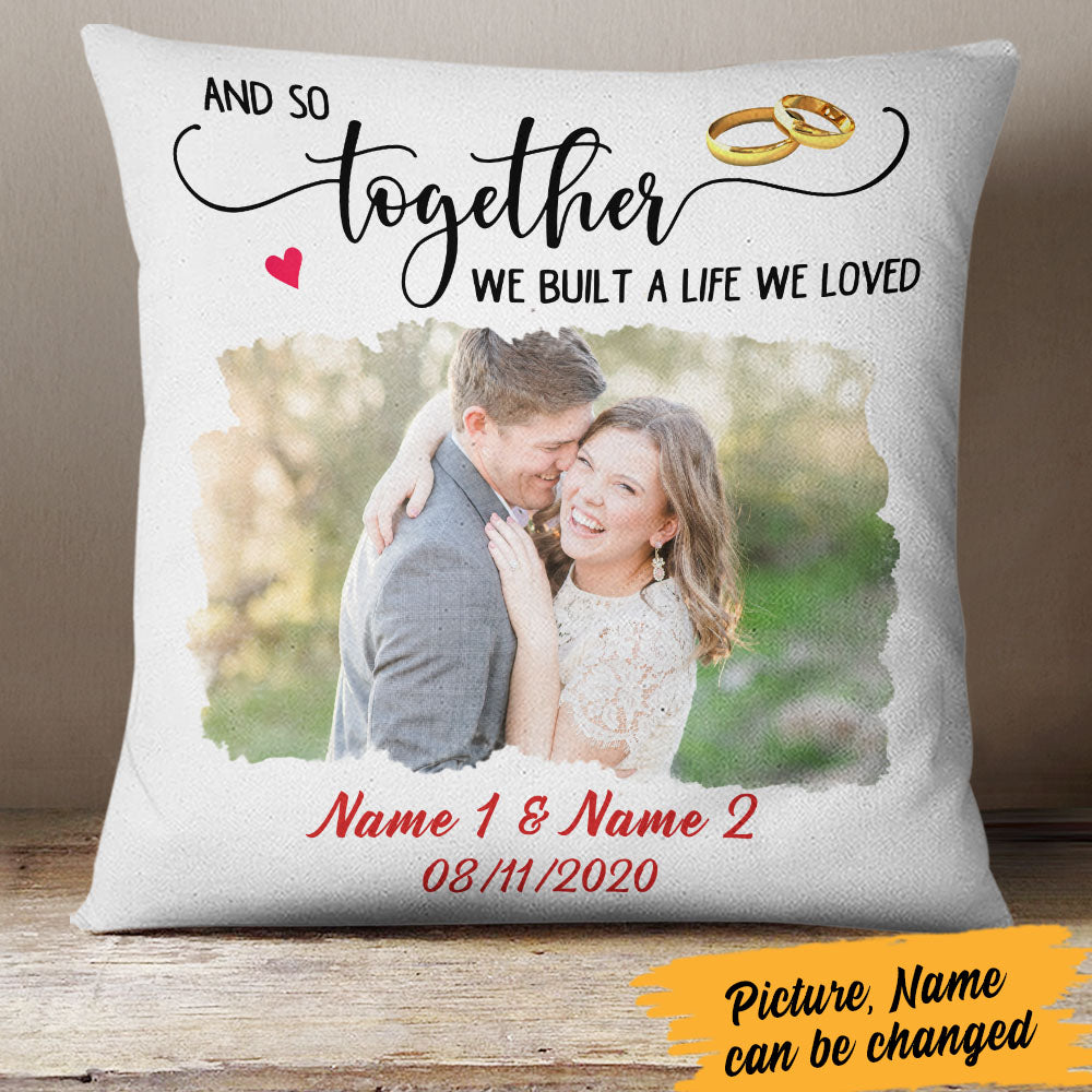 Personalized We Built A Life We Loved Pillow - Thegiftio UK