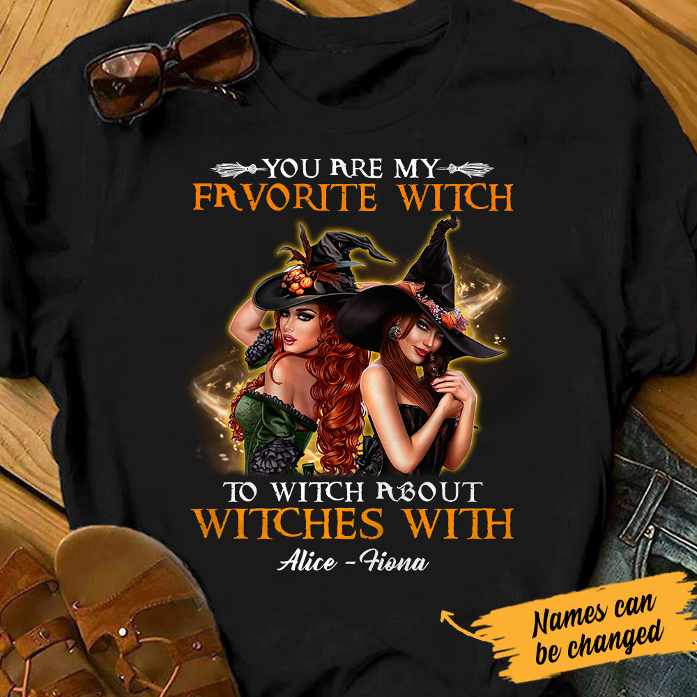 Personalized Witch Friends Favorite Witch T Shirt - Thegiftio