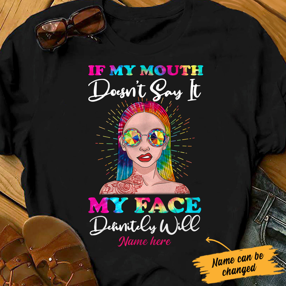 Personalized Hippie Girl My Face Definitely Will T Shirt - Thegiftio