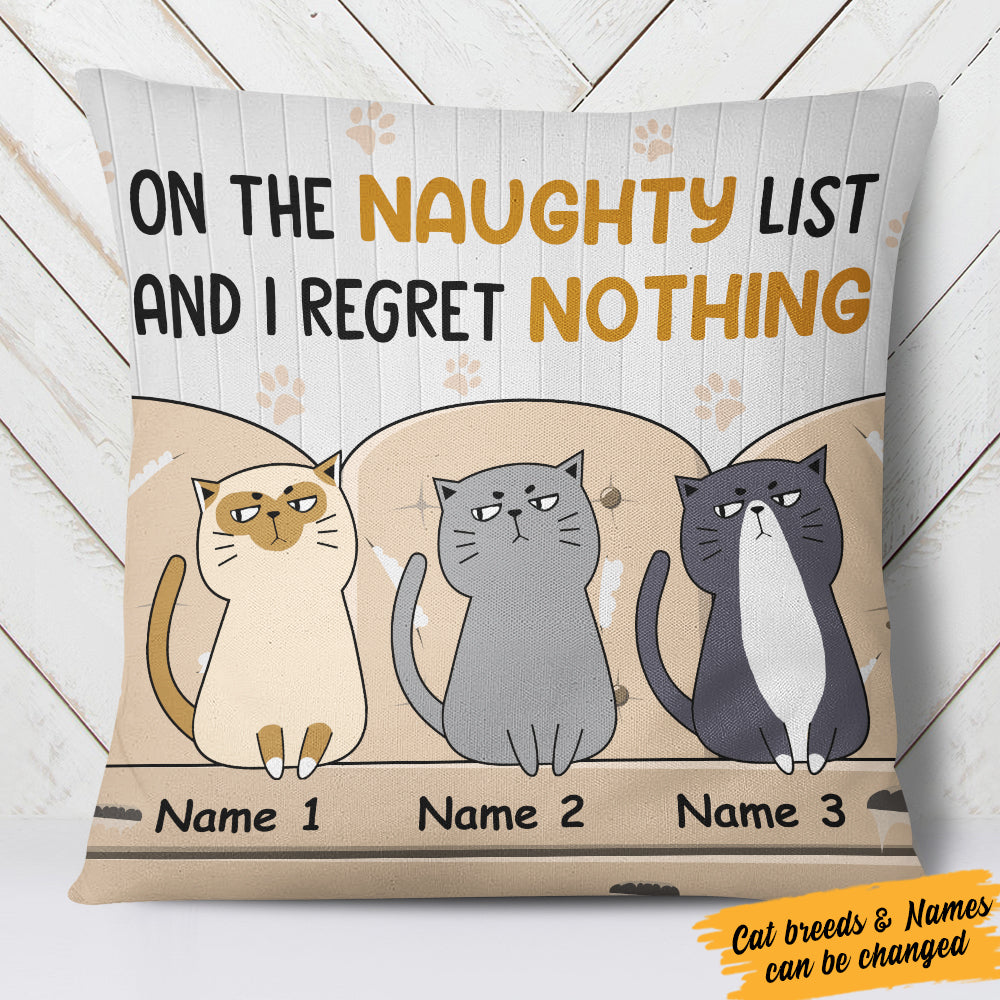 Personalized On The Naughty List Cat Regret Nothing  Pillow