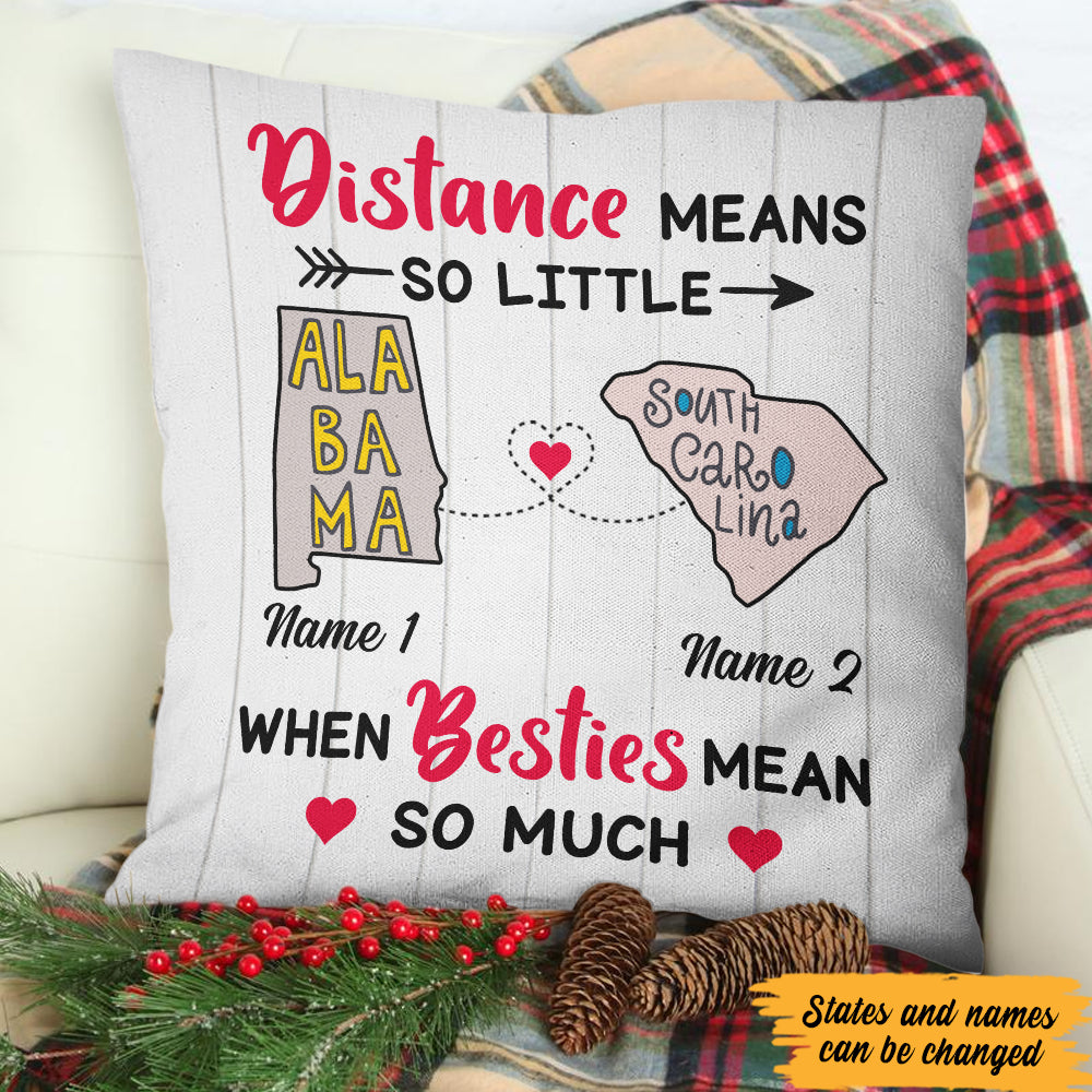 Personalized Besties Mean Long Distance  Pillow