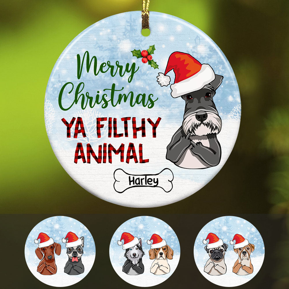 Personalized Ya Filthy Animal Dog Christmas  Ornament