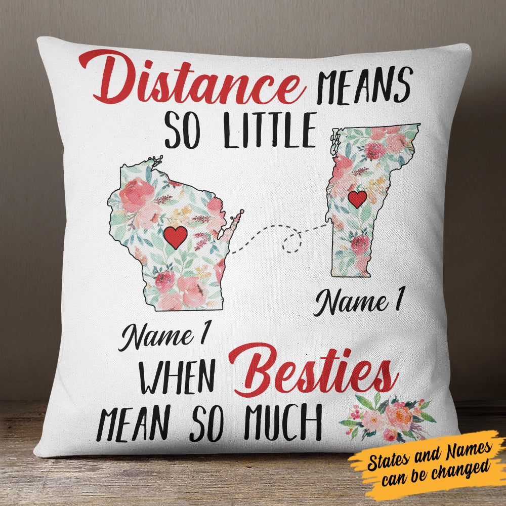 Personalized Besties Mean Long Distance Pillow