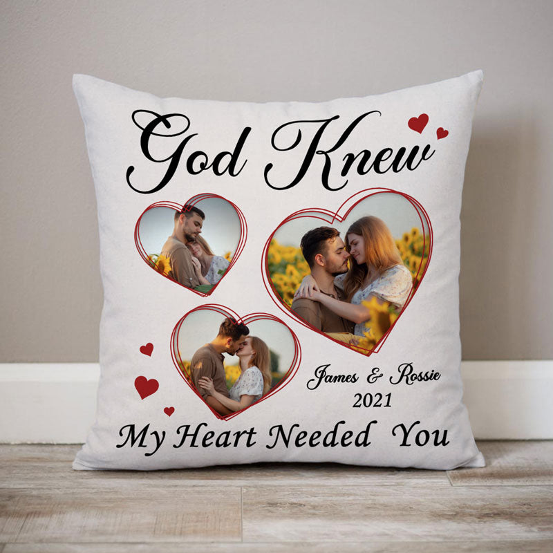 God Knew My Heart Need You, Custom Photo Pillow, Personalized Pillows, Custom Gift for Couple - Thegiftio