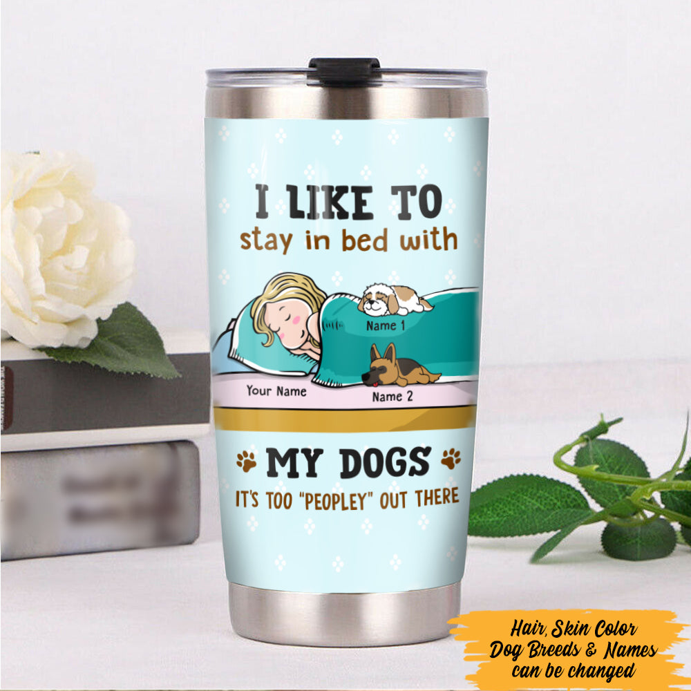 Personalized Stay In Bed With My Dog Steel Tumbler TID - Thegiftio UK