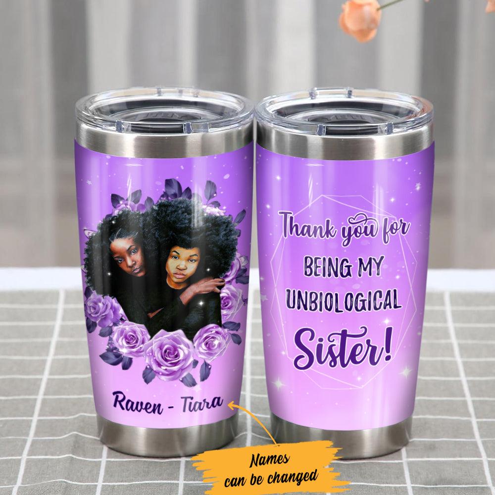Personalized BWA Friends Unbiological Sister Steel Tumbler