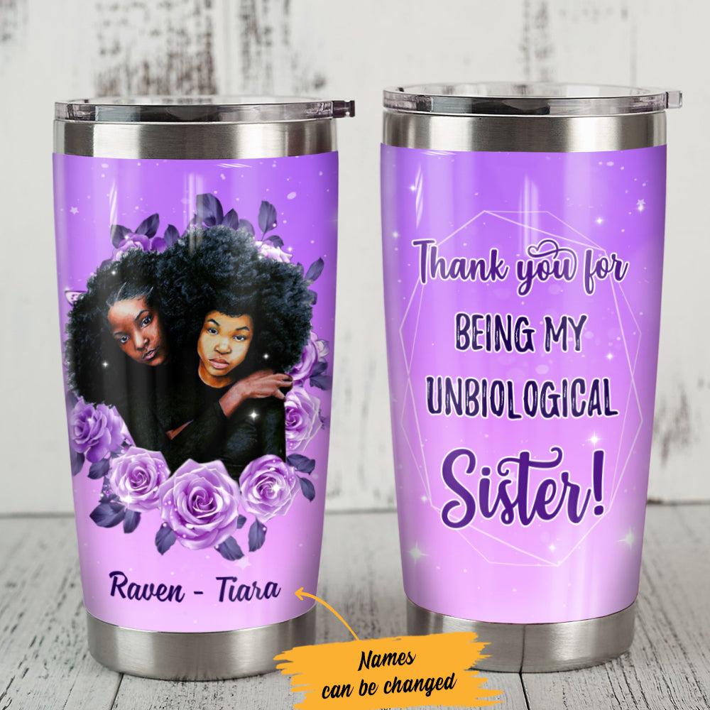 Personalized BWA Friends Unbiological Sister Steel Tumbler - Thegiftio