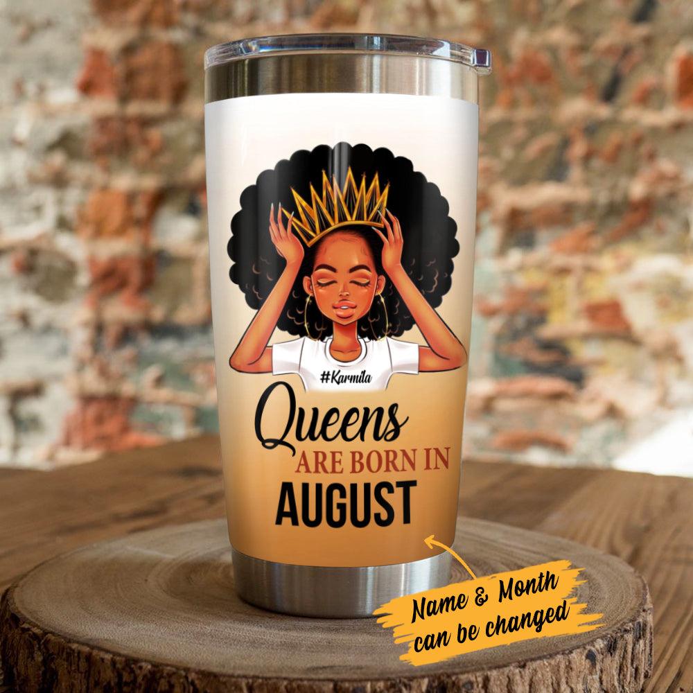 Personalized BWA Queens Are Born In Steel Tumbler