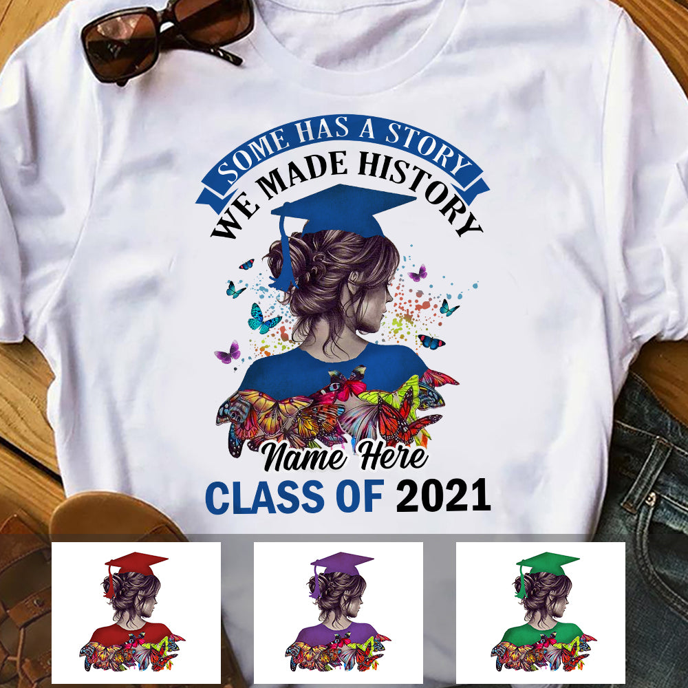 Personalized Graduation Girl Make History T Shirt
