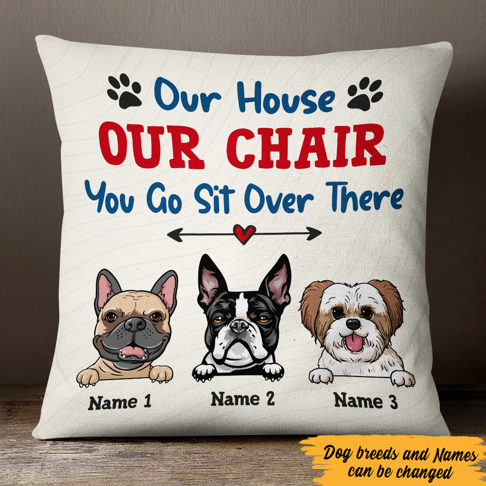 Personalized My House My Chair Dog  Pillow