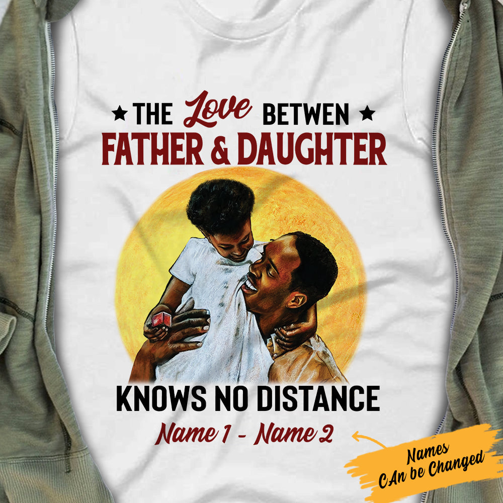 Personalized BWA Dad And Daughter No Distance T Shirt - Thegiftio UK